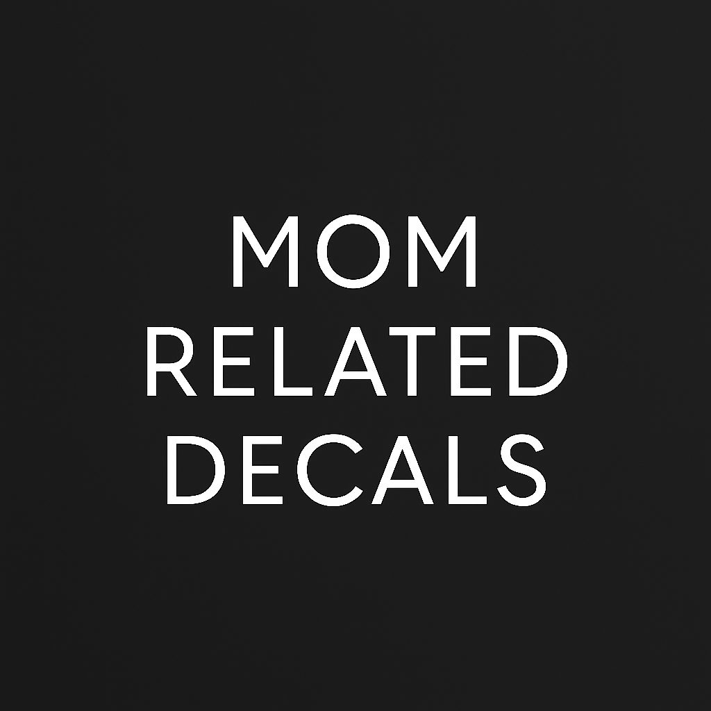 Mama Related Decals
