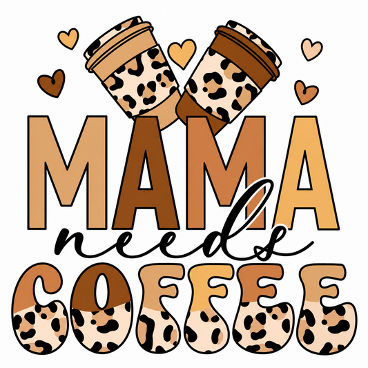 MTH4-Mama Needs Coffee